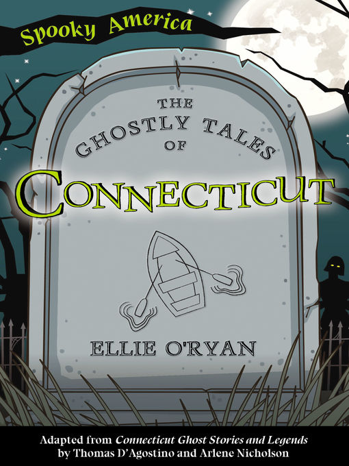 Title details for The Ghostly Tales of Connecticut by Ellie O'Ryan - Available